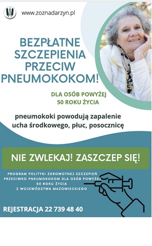 Bezpłatne szczepienia przeciw pneumokokom dla osób powyżej 50 roku życia. Nie zwlekaj! Zaszczep się!